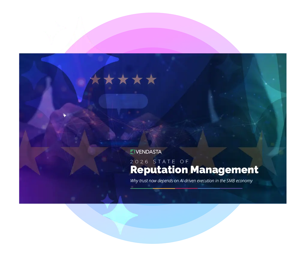Vendasta's 2026 State of Reputation Management report