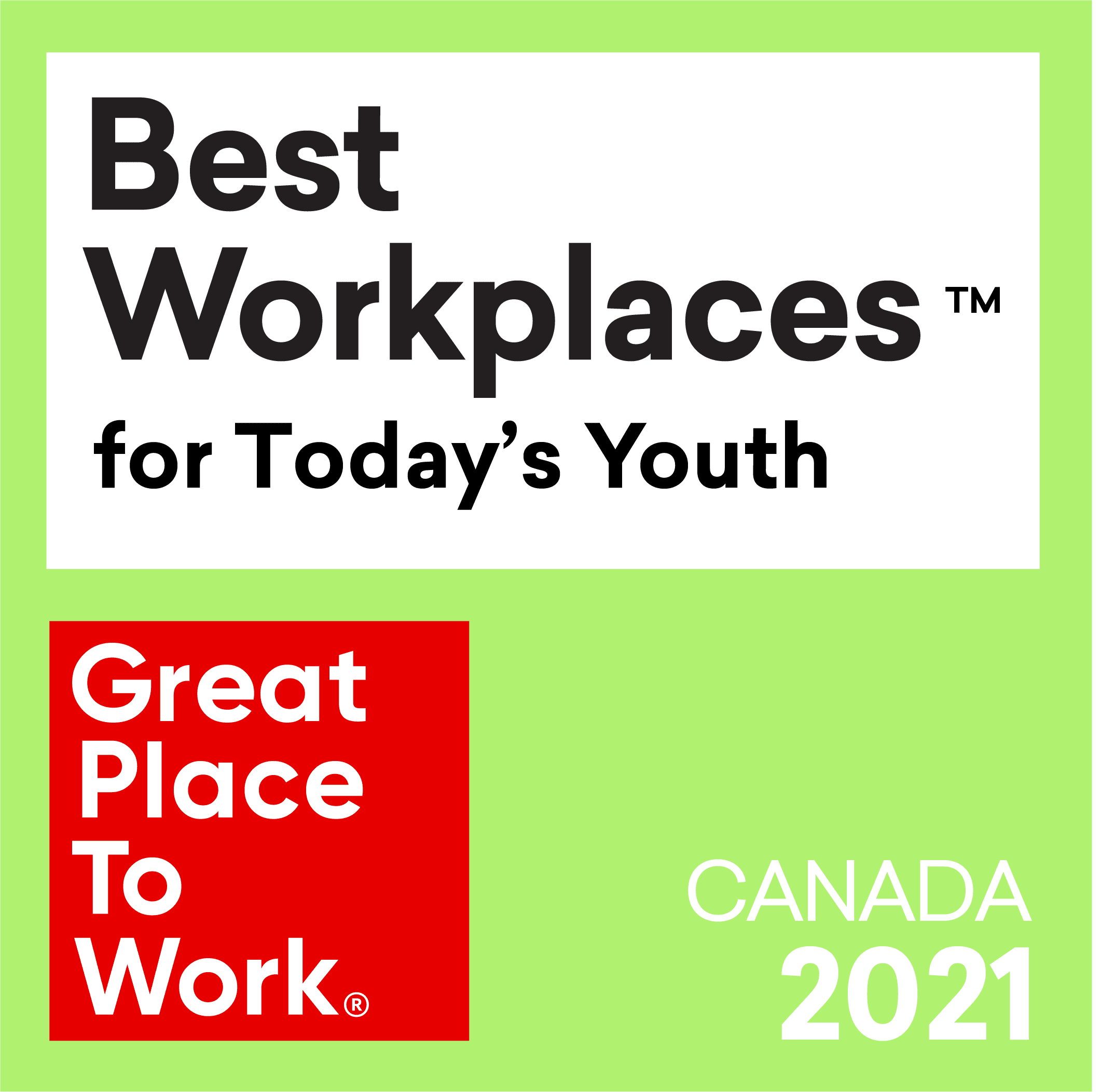 Best Workplace™ for Today’s Youth Best Workplace™ for Today’s Youth